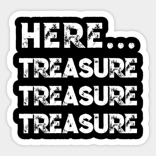 Funny Metal Detector Shirt for Treasure Hunter & Detectorist Sticker